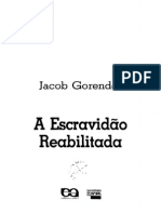 GORENDER, Jacob. A escravidão reabilitada. São Paulo, Ática, 1990