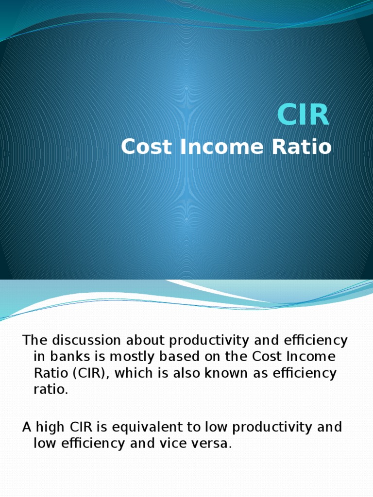 Cost Income Ratio in Banking Explained | PDF | Banks | Economics