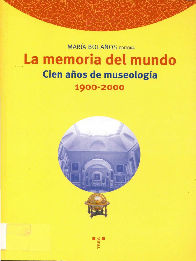 La Memoria Del Mundo El Museo Identidad Y Memoria Inteligencia Artificial Tecnologia