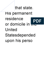 Ys in That State. His Permanent Residence or Domicile in The United Statesdepended Upon His Perso