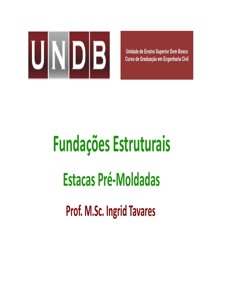 Estacas Injetadas | Madeira | Materiais