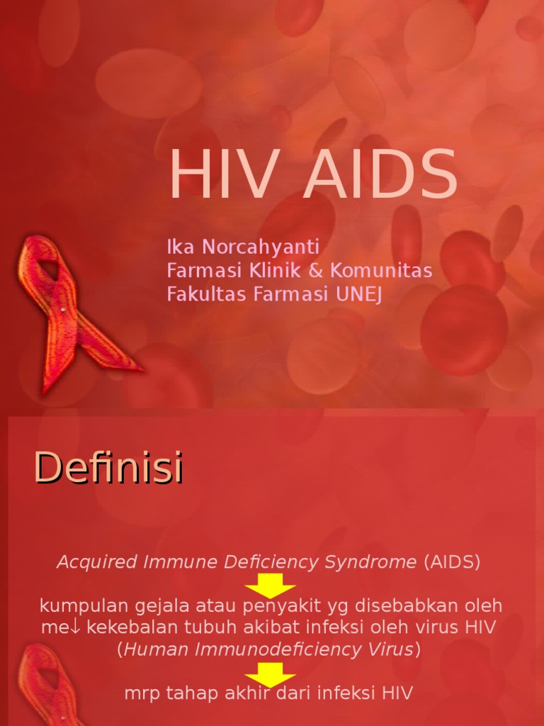 Hiv Aids: Ika Norcahyanti Farmasi Klinik & Komunitas Fakultas Farmasi ...