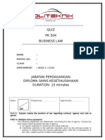 Quiz PK 504 Business Law: Name: Matric No.: Class: Assessment: Quiz 1 / Clo2