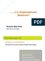 What Is Organizational Behavior?: Shamila Nabi Khan
