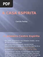 A Casa Espírita - Camila