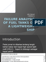 Failure Analysis of Fuel Tanks of A Lightweight Ship: John Samuel 1106068213
