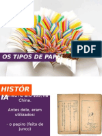 Os Tipos de Papel