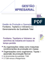 Aula Gestão Empresarial Fordismo, Toytismo - QT e TQM