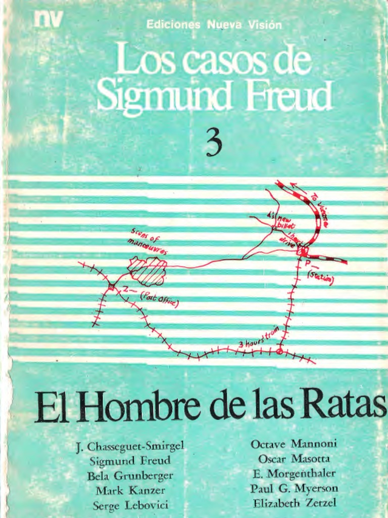 Los Casos de Sigmund Freud 3. El Hombre de Las Ratas [Oscar Masotta Et Al.]