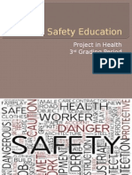Safety Education: Project in Health 3 Grading Period