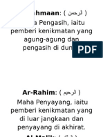 Ar-Rahmaan: (نمحرلا) : Maha Pengasih, iaitu pemberi kenikmatan yang agung-agung dan pengasih di dunia