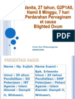 Presentasi Kasus Blighted OVUM SARI