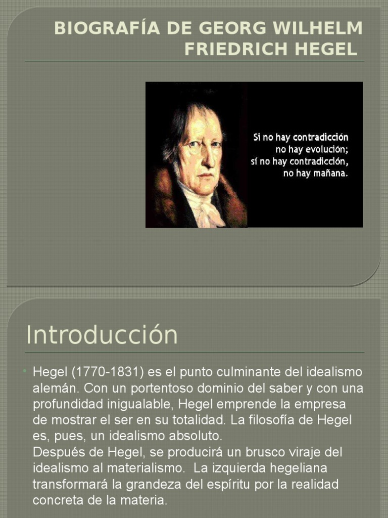 BIOGRAFÍA DE WILHELM FRIEDRICH HEGEL.pptx Wilhelm Friedrich Hegel Dialéctico