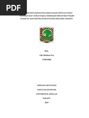Proposal Penelitian Analisis Pengaruh Penagihan Pajak Dengan Surat Teguran Dan Surat Paksa Terhadap Kepatuhan Wajib Pajak Di Kantor Pelayanan Pajak Pratama Padang