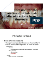 Microabrasion For The Treatment of Intrinsic Discolorations From Fluorosis