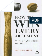 How to Win Every Argument (the Use and Abuse of Logic)