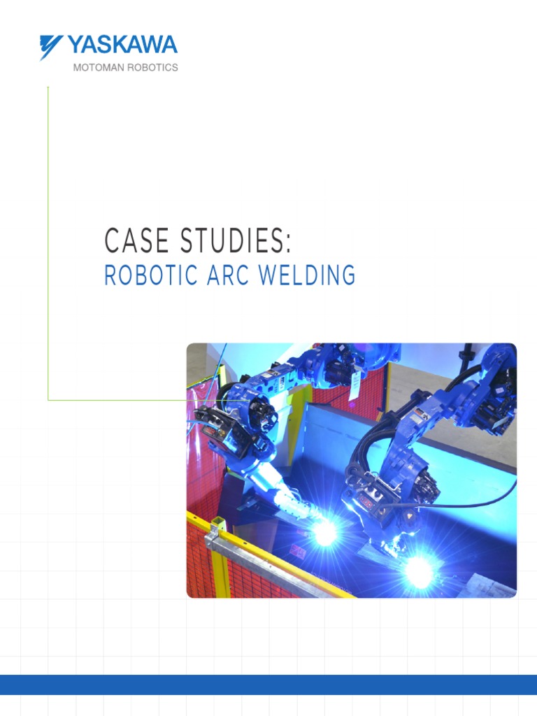 Case Studies:: Robotic Arc Welding | PDF | Welding | Construction