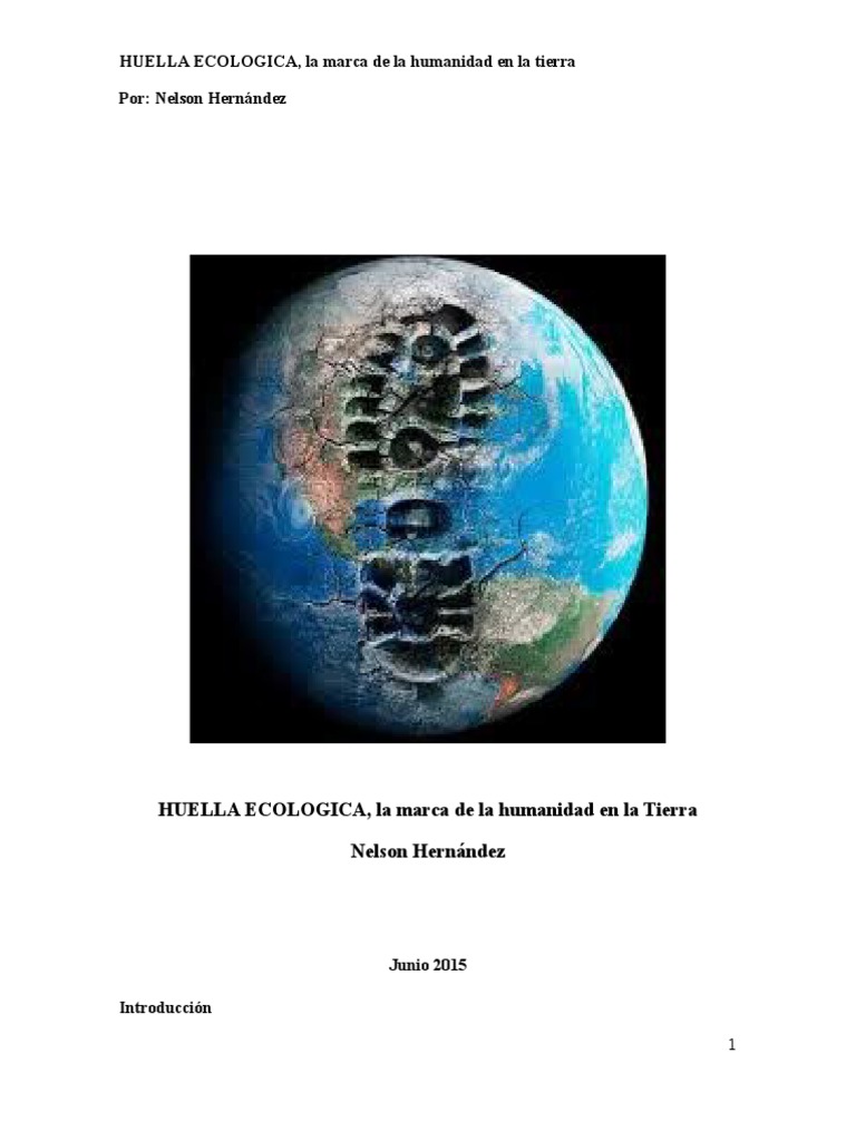 Huella Ecologica. La Marca de La Humanidad en La Tierra | PDF ...