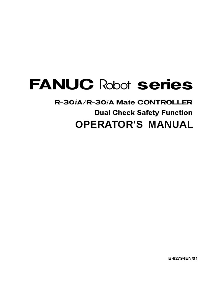 R-30iA DCS DualCheckSafety Operator Manual B-82794EN01 | Robot | Technology