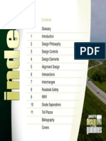 Glossary 1 2 Design Philosophy 3 Design Controls 4 Design Elements 5 Alignment Design 6 Intersections 7 Interchanges 8 Roadside Safety 9 RRR 10 Grade Separations 11 Toll Plazas Bibliography Covers