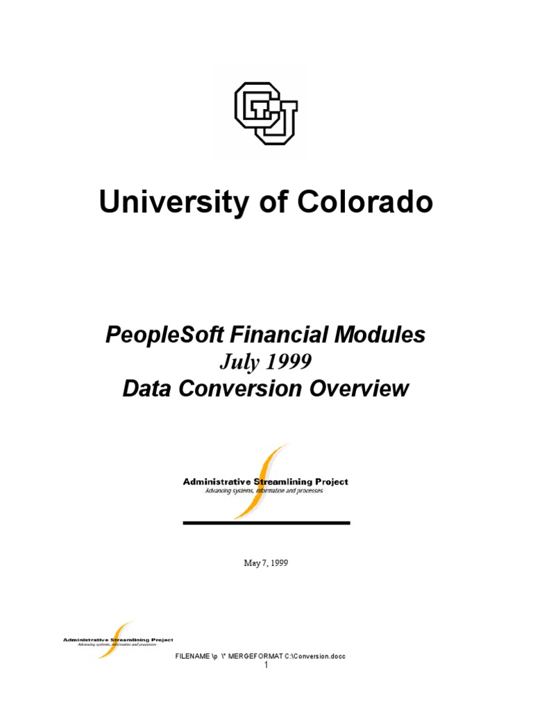 University of Colorado: Peoplesoft Financial Modules July 1999 Data ...
