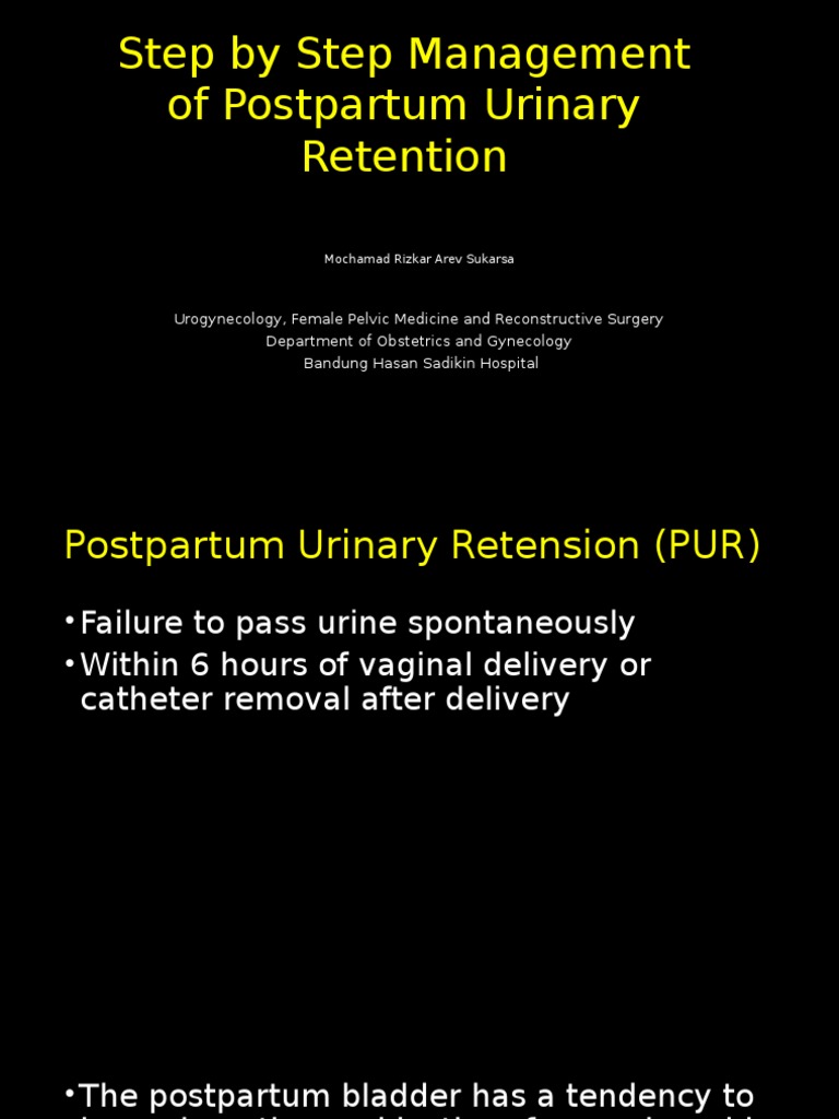 Step by Step Management of Postpartum Urinary Retension
