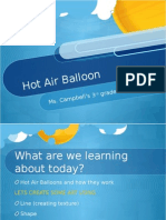 Hot Air Balloon: Ms. Cam Pbell's 3 Grade A RT Class