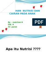 Kebutuhan Nutrisi Dan Cairan Pada Anak Matchan