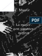 La Mujer Con Guantes Negro - K. C. Mayer