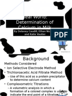 Real World: Determination of Calcium in Milk: by Delaney Caudill, Ethan Nichols, and Katie Vautier