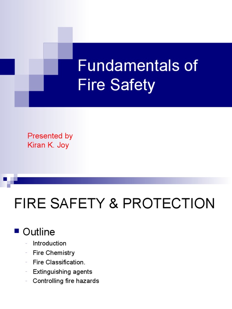 Fundamentals of Fire Safety: Presented by Kiran K. Joy | PDF | Fires ...
