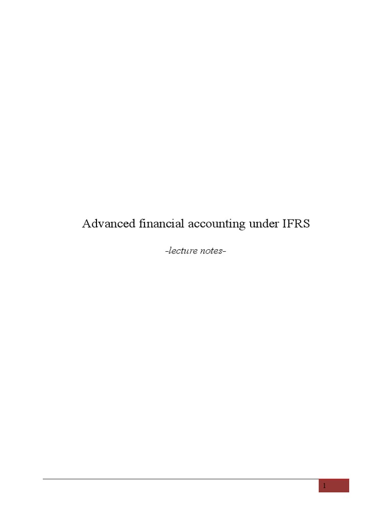 Advanced Financial Accounting Under IFRS - Lecture Notes - Final | PDF ...