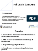 Genetics of Brain Tumours: DR Keith Giles