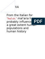 Malaria From The Italian For Mal'aria Has Probably Influenced To A Great Extent Human Populations and Human History