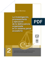 La Investigacion, Procesamiento y Ejecucion de la Delincuencia Organizada en el Sistema Penal Acusatorio