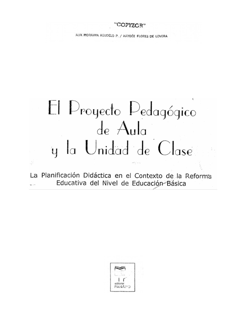 El Proyecto Pedagógico de Aula y La Unidad de Clase. | PDF