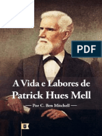 A Vida e Os Labores de Patrick Hues Mell, Por C. Ben Mitchell