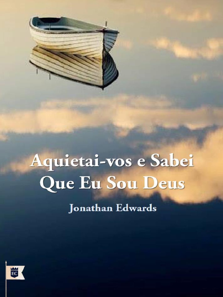 Aquietai-Vos e Sabei Que Eu Sou Deus - Jonathan Edwards | PDF