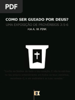 Como Ser Guiado Por Deus, Uma Exposição de Provérbios 3.5-6 - Arthur Walkington Pink
