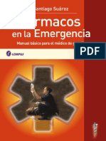 Farmacos en La Emergencia Manual Basico Para El Medico de Guardia de Santiago Suarez 1era Edicion