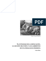 La Futilidad de La Explicación, La Lección Del Poeta y Los Laberintos de Una Pedagogía Pesimista - C Skliar