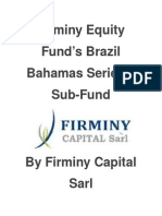 Firminy Equity Fund's Brazil Bahamas Series 1 Sub-Fund