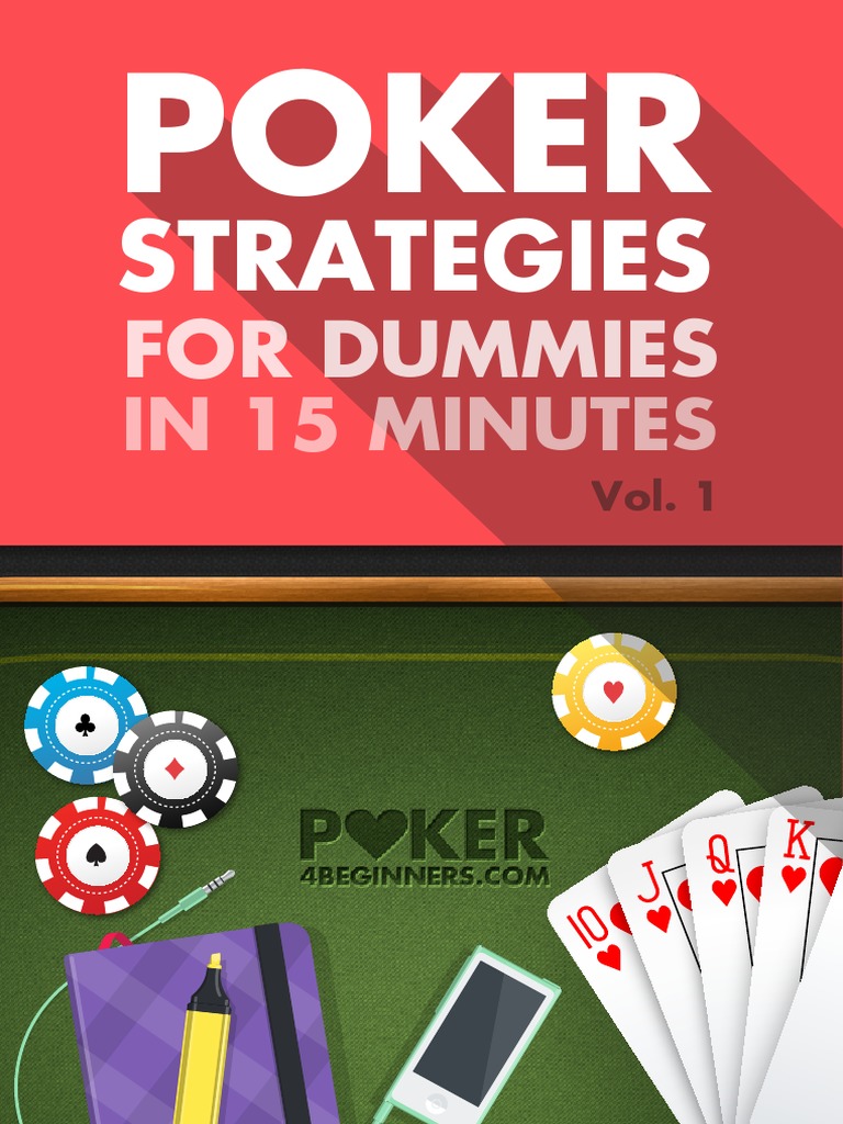 Poker Strategies For Dummies 15 Minutes PDF Betting In Poker Poker