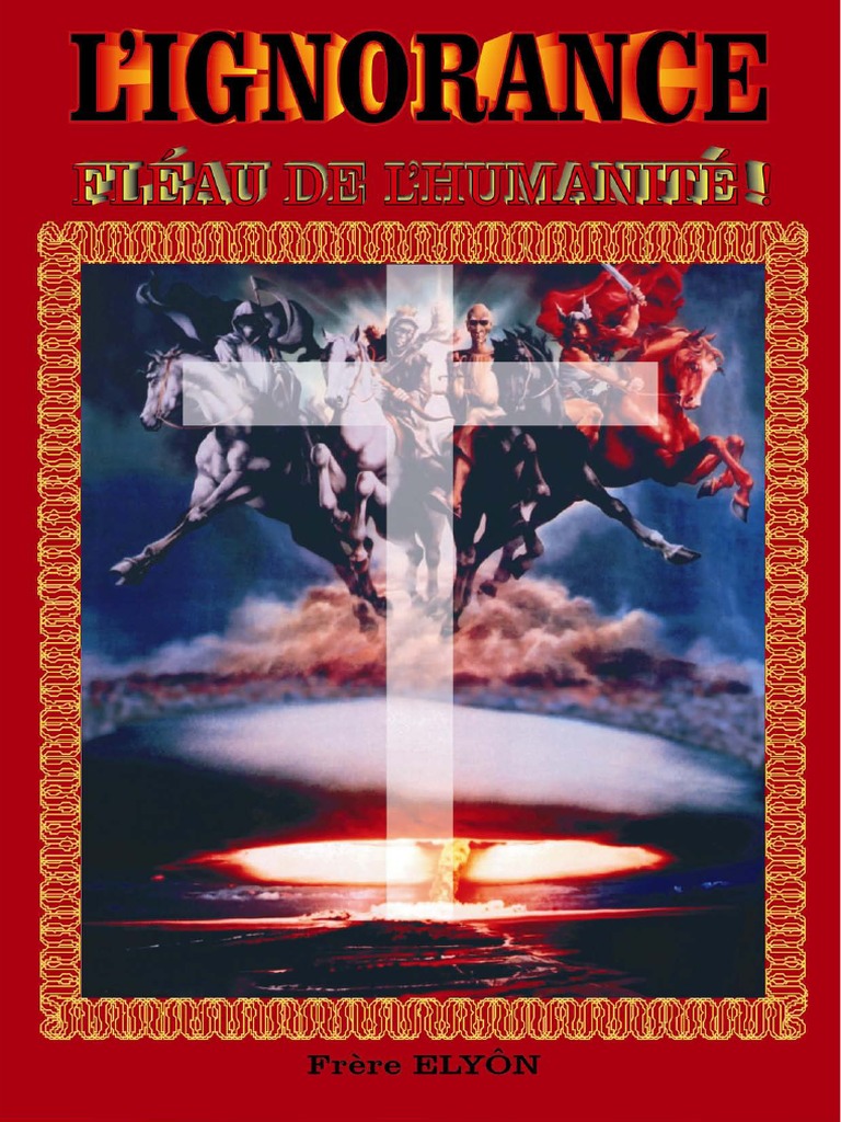 L Ignorance Fleau De L Humanite - 