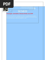Atividades Desenvolvidas pela SEMED de Guajará-Mirim/RO2009 (Sec.de Educação Aldeniza Souza Batista Martins
