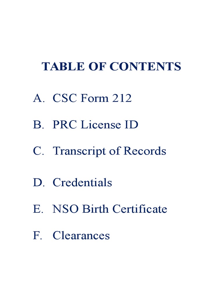 A. CSC Form 212 B. PRC License ID C. Transcript of Records D ...