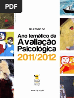 Relatorio Ano Tematico Da Avaliacao Psicologica 2011-2012