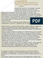 Los Aguafiestas: Las Agencias de Publicidad Están Temblando, y Reaccionando, Frente A La Llegada de Los Media Brokers