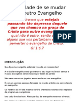 A Facilidade de Se Mudar Para Outro Evangelho