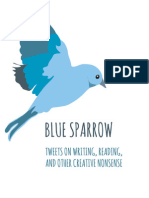 Blue Sparrow: Tweets On Writing, Reading, and Other Creative Nonsense